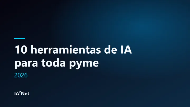 Portada del artículo: 10 herramientas de IA que toda pyme debería usar