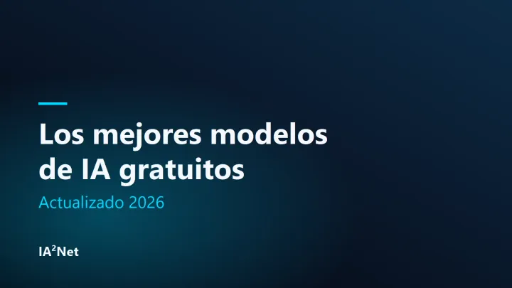 Portada del artículo: Los mejores modelos de IA gratuitos en 2026