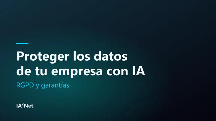 Portada del artículo: Proteger los datos de tu empresa al usar IA